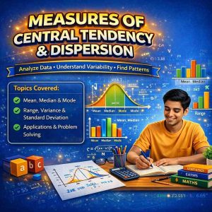 Measures of Central Tendency and Dispersion